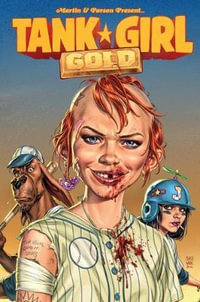 Tank Girl : Gold - Alan Martin