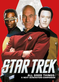 Star Trek : All Good Things, A Next Generation Companion - Titan Comics