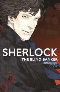 Sherlock: The Blind Banker : Sherlock Manga - Steven Thompson