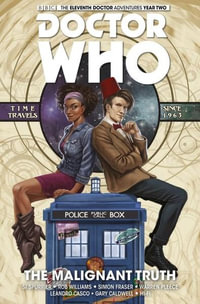 The Malignant Truth : Doctor Who : The Eleventh Doctor : Volume 6 - Simon Spurrier