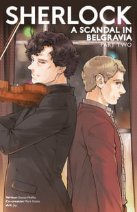 Sherlock: A Scandal in Belgravia - Part Two : Sherlock Manga - Steven Moffat