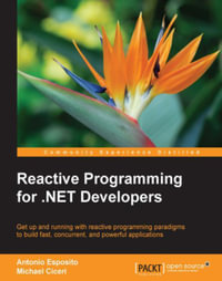 Reactive Programming for .NET Developers - Antonio Esposito