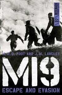 MI9 : Escape and Evasion - M.R.D. Foot