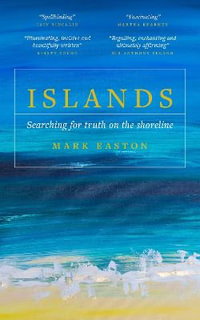 Islands : Searching for truth on the shoreline - Mark Easton