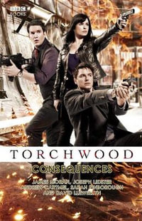 Torchwood : Consequences - Andrew Cartmel