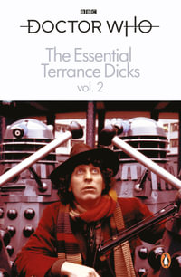 The Essential Terrance Dicks Volume 2 : Doctor Who - Terrance Dicks