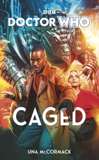 Doctor Who : Caged - Una McCormack