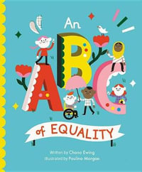 An ABC of Equality : Empowering Alphabets - Chana Ginelle Ewing