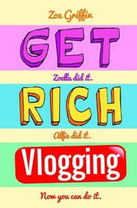 Get Rich Vlogging - Zoe Griffin