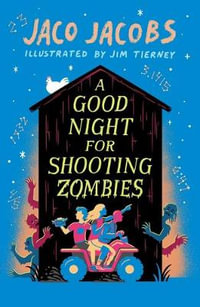 A Good Night for Shooting Zombies - Jaco Jacobs