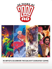 45 Years of 2000 AD : Anniversary Art Book - Kevin O'Neill