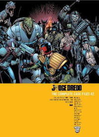 Judge Dredd : The Complete Case Files 42 - John Wagner