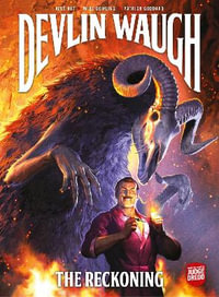 Devlin Waugh : The Reckoning - Ales Kot