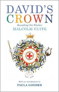 David's Crown : Sounding the Psalms - Malcolm Guite