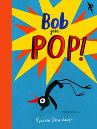 Bob Goes Pop : Bob the Artist - Marion Deuchars