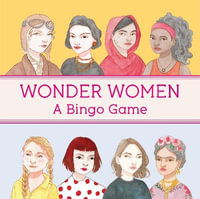 Wonder Women : A Bingo Game - Isabel Thomas