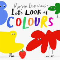 Let's Look at... Colours: Board Book : Let's Look at - Marion Deuchars