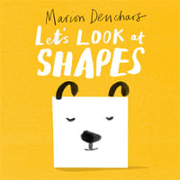 Let's Look at... Shapes : Board Book - Marion Deuchars