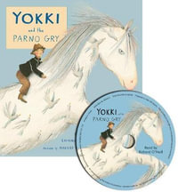 Yokki and the Parno Gry Softcover and CD : Softcover and CD - Richard O'Neill