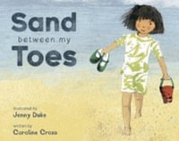 Sand Between My Toes : Child's Play Library - Caroline Cross