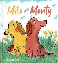 Milo and Monty : Child's Play Library - Roxana De Rond