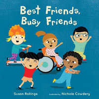 Best Friends, Busy Friends (HB) : Child's Play Library - Susan Rollings