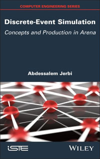 Discrete-Event Simulation : Concepts and Production in Arena - Abdessalem Jerbi