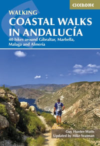 Coastal Walks in Andalucia : The best hiking trails close to AndalucA-a's Mediterranean and Atlantic - Guy Hunter-Watts