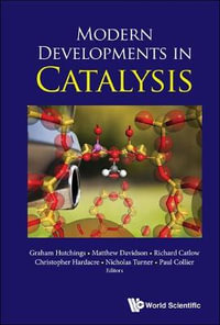 Modern Developments in Catalysis - Graham J. Hutchings