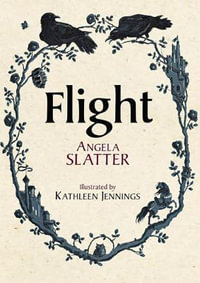 Flight - Angela Slatter