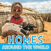 Homes : Around The World - Joanna Brundle