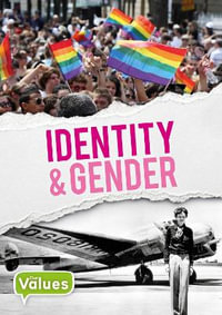 Identity and Gender : Our Values - Charlie Ogden