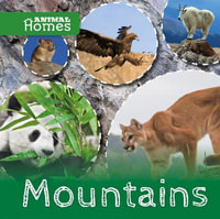 Mountains : Animal Homes - John Wood