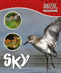 Sky : Amazing Migrations : Amazing Migrations - Harriet Brundle