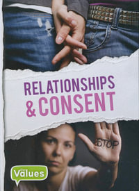 Relationships & Consent : Our Values - John Wood