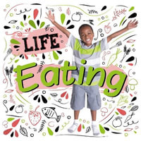 Eating : Life - Kirsty Holmes