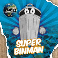 Super Binman : Planet Protectors - John Wood