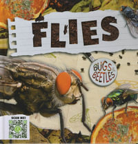 Flies : Bugs and Beetles - John Wood