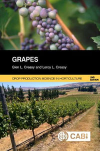 Grapes : Crop Production Science in Horticulture - Glen Creasy