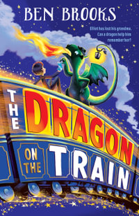 The Dragon on the Train - Ben Brooks