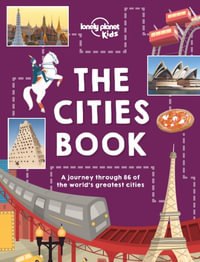 The Cities Book : The Fact Book - Lonely Planet Kids