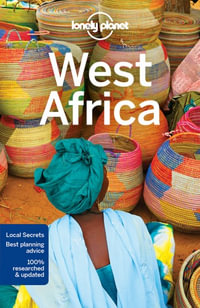 West Africa : Lonely Planet Travel Guide : 9th Edition - Lonely Planet Travel Guide