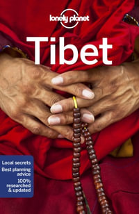 Tibet : Lonely Planet Travel Guide : 10th Edition - Lonely Planet Travel Guide