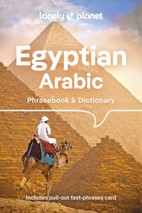 Lonely Planet Egyptian Arabic Phrasebook & Dictionary : Phrasebook - Lonely Planet