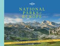 Lonely Planet National Parks of Europe : Lonely Planet - Lonely Planet