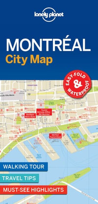 Montreal City Map : Lonely Planet City Map - Lonely Planet City Map