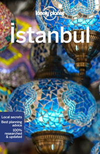 Istanbul : Lonely Planet Travel Guide : 10th Edition - Lonely Planet Travel Guide