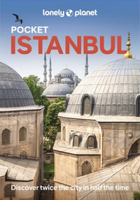 Pocket Istanbul : Lonely Planet Travel Guide : 7th Edition - Lonely Planet Travel Guide