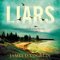 Liars : Quirky coastal crime from Australia's funniest former criminal lawyer - Adam Fitzgerald