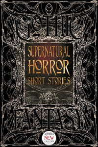 Supernatural Horror Short Stories : Gothic Fantasy - Flame Tree Studio